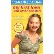 My First Love And Other Disasters