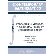 Probabilistic Methods in Geometry, Topology and Spectral Theory