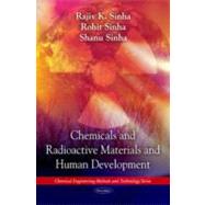 Chemicals and Radioactive Materials and Human Development