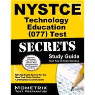Nystce Technology Education 077 Test Secrets