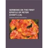 Sermons on the First Epistle of Peter [Chap.1-4]