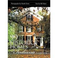 99 Historic Homes of Indiana