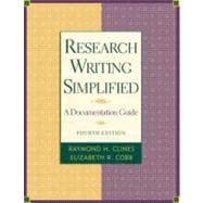 Research Writing Simplified : A Documentation Guide