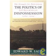 The Politics of Dispossession The Struggle for Palestinian Self-Determination, 1969-1994