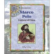 Marco Polo : Explorer of China