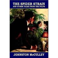 The Spider Strain And Other Tales From The Pulps
