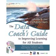 The Data Coach's Guide to Improving Learning for All Students