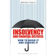 Insolvency and Financial Distress: How to Avoid it and Survive it