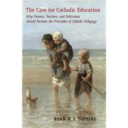 The Case for Catholic Education