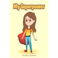 My Superpower