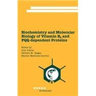 Biochemistry and Molecular Biology of Vitamin B6 and Pqq-Dependent Proteins