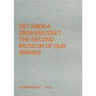 Det Andra Onskemuseet / The Second Museum of Our Wishes