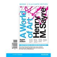 World of Art, A, 8th edition - Pearson+ Subscription