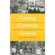 Finding Common Ground : Governance and Natural Resources in the American West