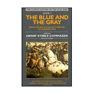 The Blue and the Gray Volume 2: From the Battle of Gettysburg to Appomattox, Revised and Abridged