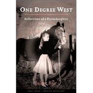 One Degree West: Reflections of a Plainsdaughter