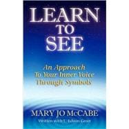 Learn to See : An Approach to Your Inner Voice Through Symbols