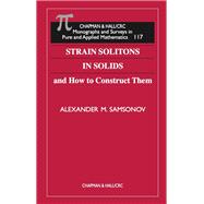 Strain Solitons in Solids and How to Construct Them
