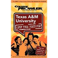 College Prowler Texas a & M University Off the Record: College Station, Texas