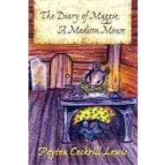 The Diary of Maggie, a Madison Mouse