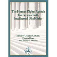 The Human Rights Agenda for Persons With Intellectual Disabilities