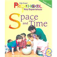 High/Scope Preschool Key Experiences: Space and time
