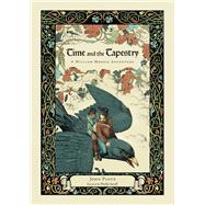 Time and the Tapestry A William Morris Adventure