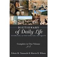 Dictionary of Daily Life in Biblical and Post-biblical Antiquity