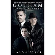 Gotham: Dawn of Darkness