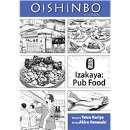 Oishinbo: Izakaya--Pub Food, Vol. 7 A la Carte