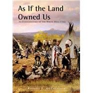 As If the Land Owned Us