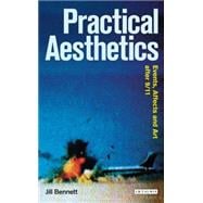 Practical Aesthetics Events, Affect and Art after 9/11
