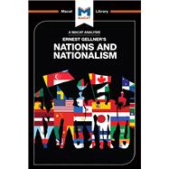 An Analysis of Ernest Gellner's Nations and Nationalism