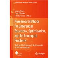 Numerical Methods for Differential Equations, Optimization, and Technological Problems