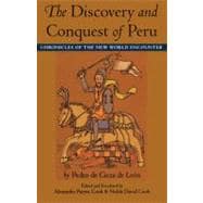 The Discovery and Conquest of Peru