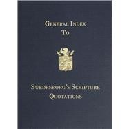 General Index to Swedenborg's Scripture Quotations