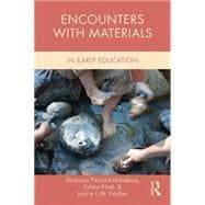 Encounters with Materials in Early Childhood Education