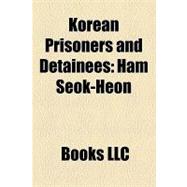 Korean Prisoners and Detainees : Ham Seok-Heon