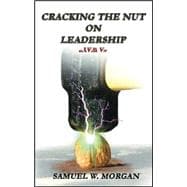 Cracking the Nut on Leadership a Way