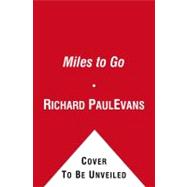 Miles to Go; The Second Journal of the Walk Series