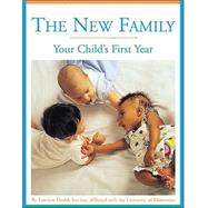 The New Family: Your Child's First Year