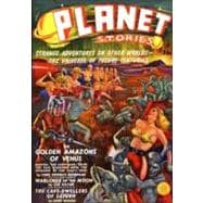 Planet Stories: SThe Golden Amazons of Venus