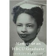 Memoir Of An HBCU Graduate