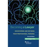Becoming a Lawyer(Academic and Career Success Series)