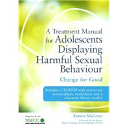 A Treatment Manual for Adolescents Displaying Harmful Sexual Behaviour