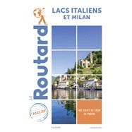 Guide du Routard Lacs italiens et Milan 2021
