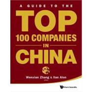 A Guide to the Top 100 Companies in China