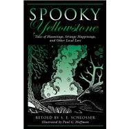 Spooky Yellowstone Tales Of Hauntings, Strange Happenings, And Other Local Lore