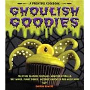 Ghoulish Goodies Creature Feature Cupcakes, Monster Eyeballs, Bat Wings, Funny Bones, Witches' Knuckles, and Much More!