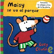 Maisy Se Va Al Pargue/maisy Goes To The Park